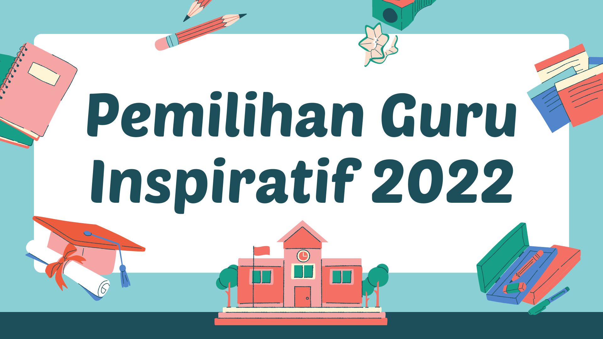 Pemilihan Guru Inspiratif Tahun 2022