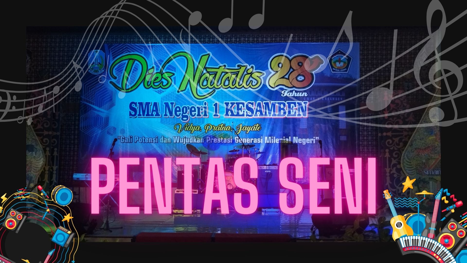 Pentas Seni Dies Natalis Sma Negeri 1 Kesamben Ke-28